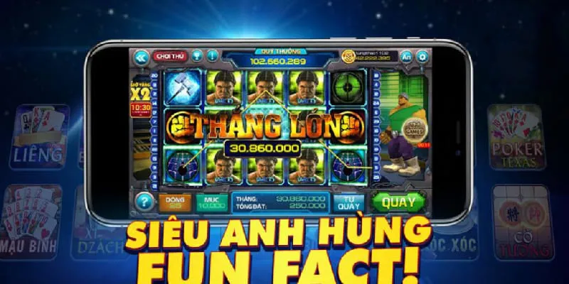 Nổ hũ siêu anh hùng